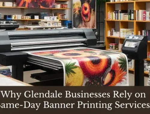 Why Glendale Businesses Rely on Same-Day Banner Printing Services?